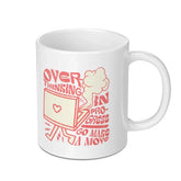 Overthinking In Progress Go Make A Move Mug product